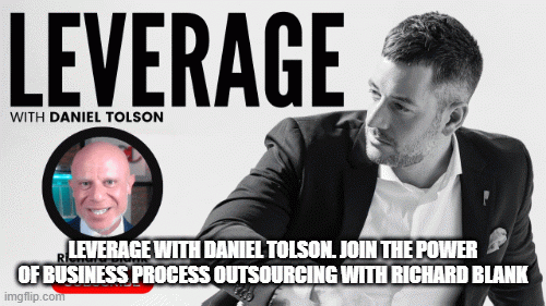 Leverage-With-Daniel-Tolson.-Join-The-Power-of-Business-Process-Outsourcing-with-Richard-Blank41da5a13f59b1c50.gif