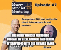 The-Money-Mindset-Mentoring-Podcast-by-Steve-Hamoen.-Call-Centre-interactions-with-CEO-Richard-Blank553eee4e04bf3285.gif
