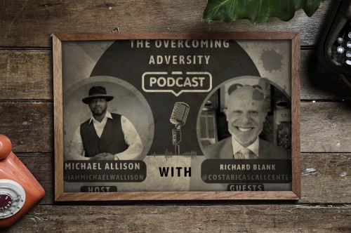 The-overcoming-adversity-podcast-B2B-guest-richard-blank-costa-ricas-call-centerd5905bc7db70f656.jpg